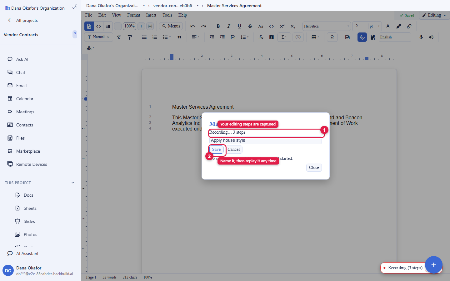 The Backbuild Docs Macros dialog while a macro is being recorded. A live status reads Recording, 3 steps, circled and labelled Your editing steps are captured. A name field holds the macro name Apply house style, and a Save button is circled and labelled Name it, then replay it any time. A small Recording, 3 steps indicator also shows in the corner of the editor.