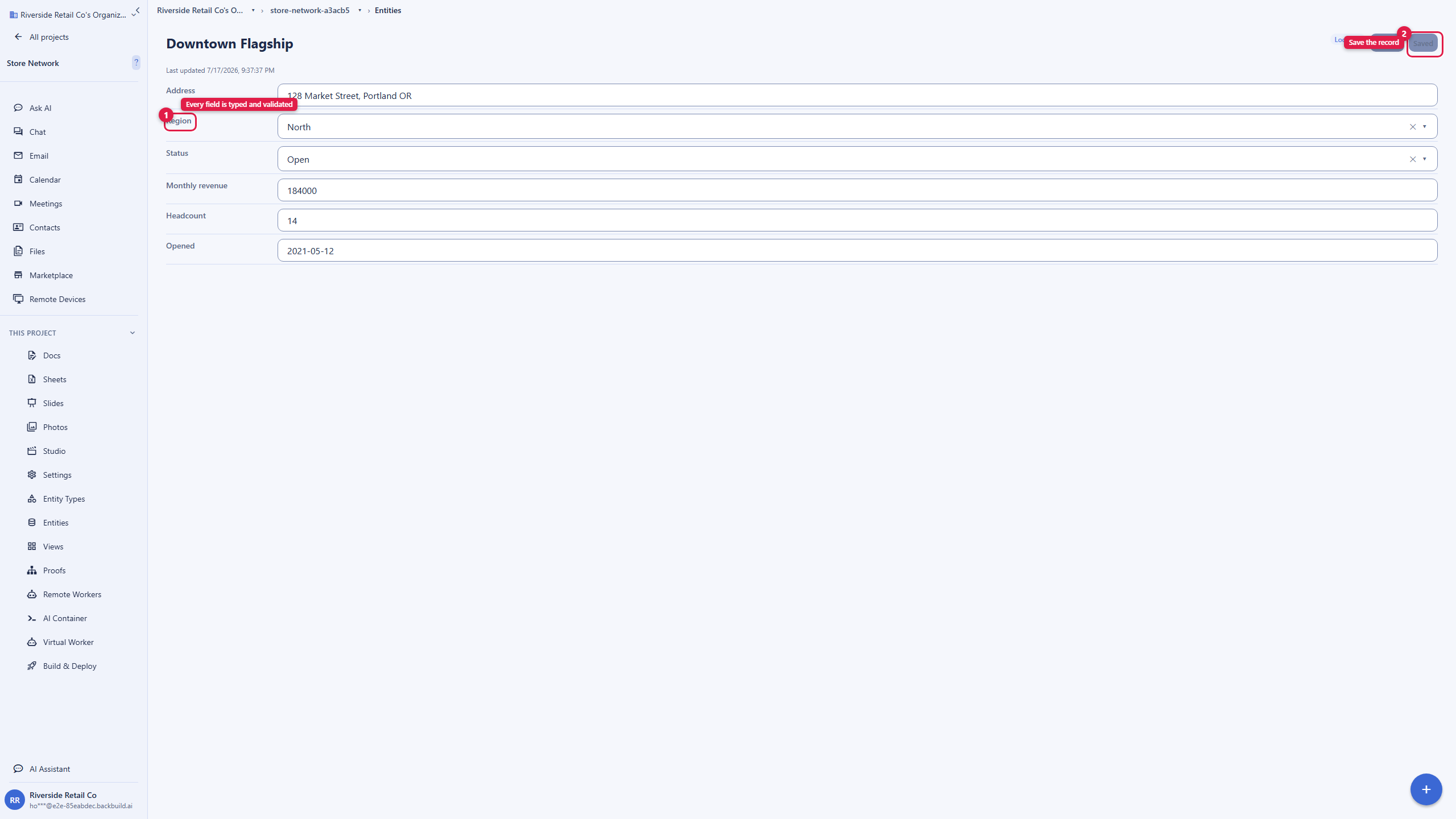 A Location record's detail page with its field values filled in: address, region, status, monthly revenue, headcount, and opened date. Callout 1 marks a field, showing every field is typed and validated, and callout 2 marks the Save control.