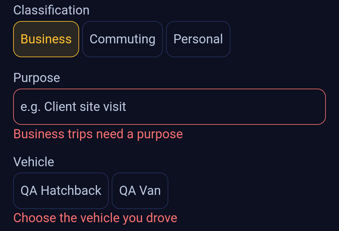 The middle of the Add a trip form in Backbuild Miles after a refused save, in the app's dark theme. Reading down the screen: the Classification row with Business selected; the Purpose field outlined in red with the message Business trips need a purpose underneath it; and the Vehicle row with the message Choose the vehicle you drove underneath it.