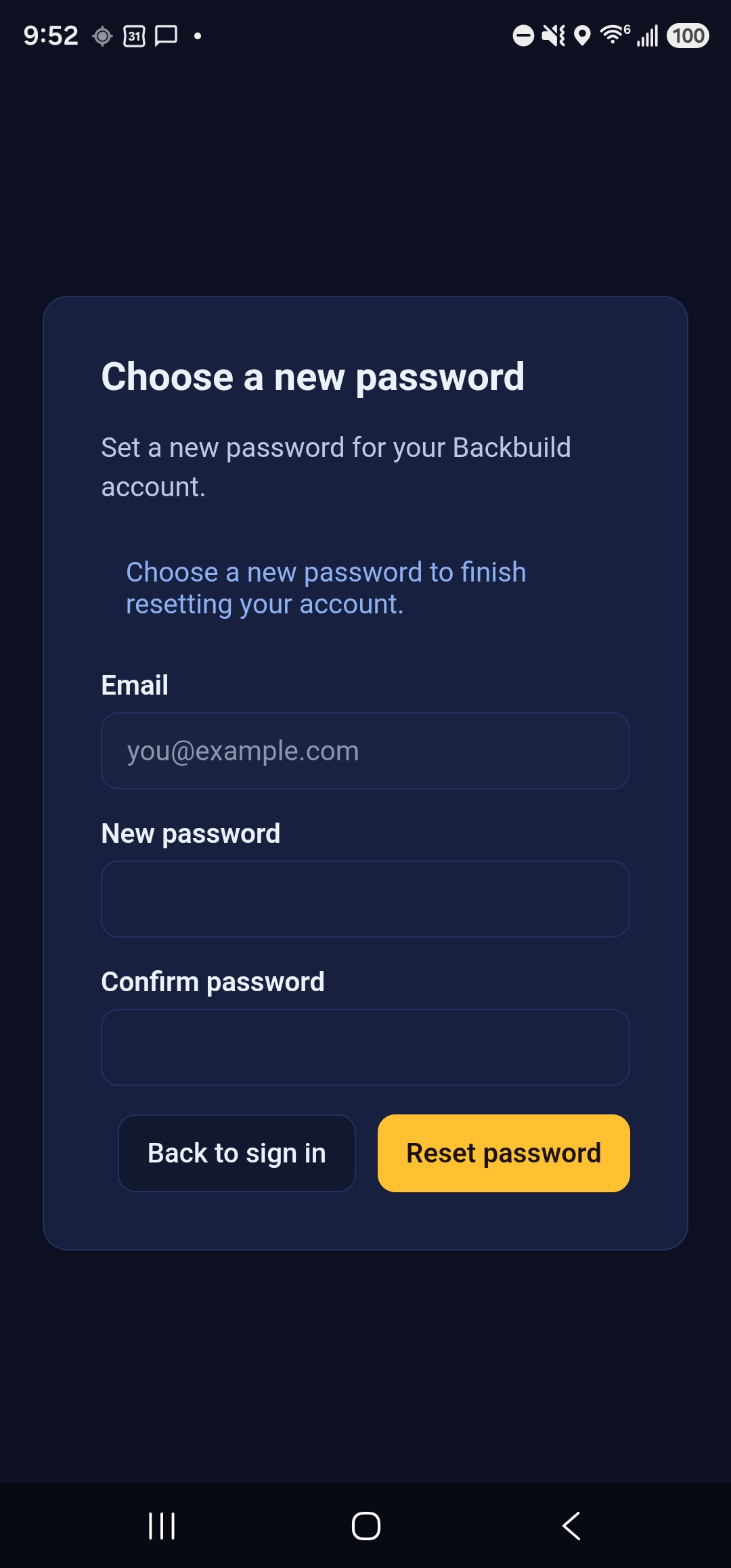 The Choose a new password screen in Backbuild Miles, in the app's dark theme. It shows the line Set a new password for your Backbuild account, a note reading Choose a new password to finish resetting your account, an Email field, New password and Confirm password fields, a Back to sign in button and an amber Reset password button.