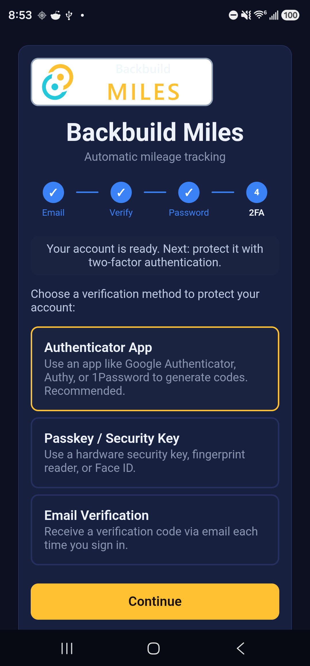 The two-factor setup step in Backbuild Miles. Three options are listed: Authenticator App, described as using an app like Google Authenticator, Authy or 1Password to generate codes and marked Recommended; Passkey / Security Key, described as using a hardware security key, fingerprint reader or Face ID; and Email Verification, described as receiving a code by email at each sign-in. A Continue button sits below.