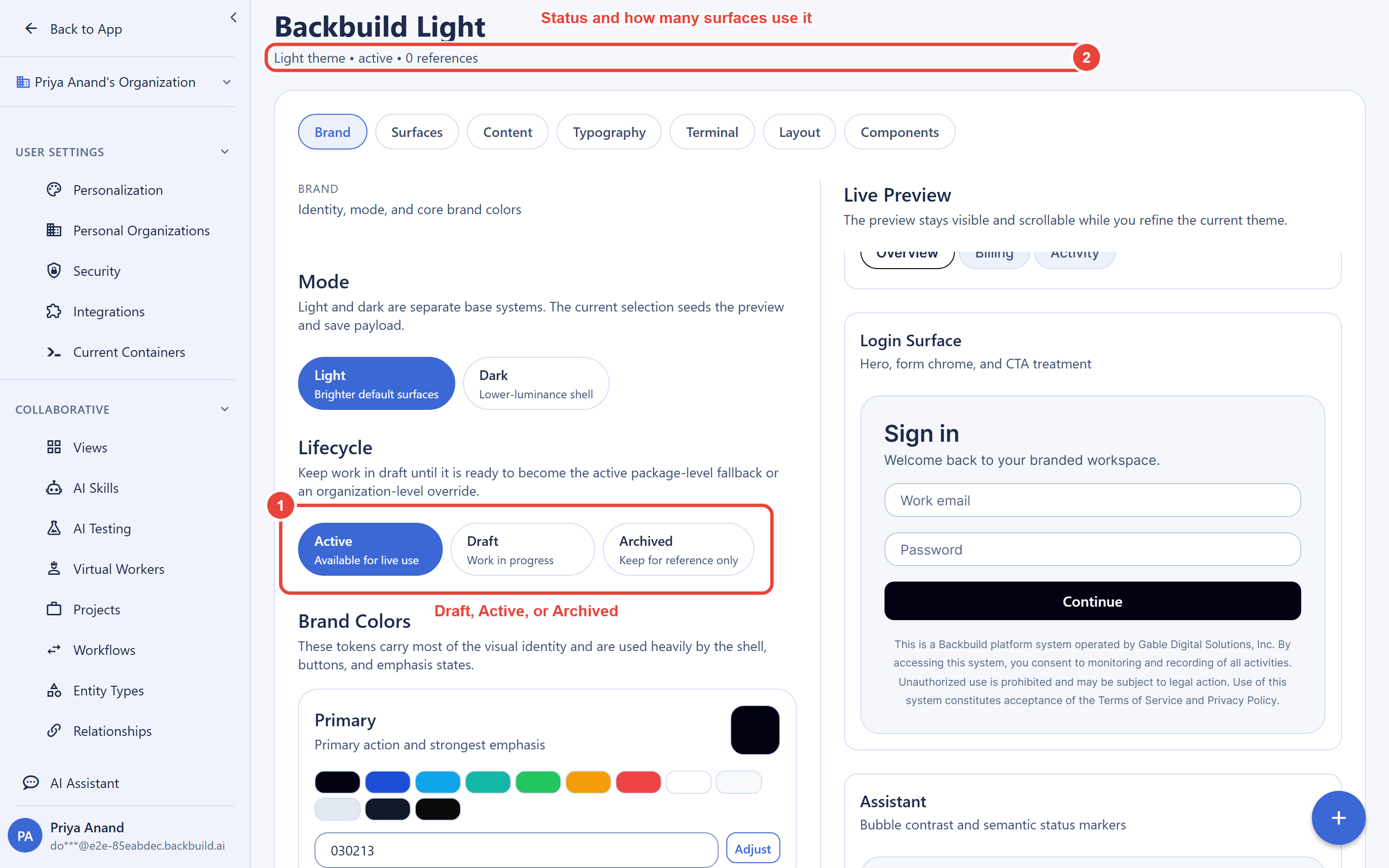 The Theme Studio editor for a theme named Backbuild Light. Callout 1 marks the Lifecycle control, a set of three chips labeled Active (available for live use), Draft (work in progress), and Archived (keep for reference only), with Active selected. Callout 2 marks the header subtitle reading Light theme, active, 0 references, labeled: status and how many surfaces use it.