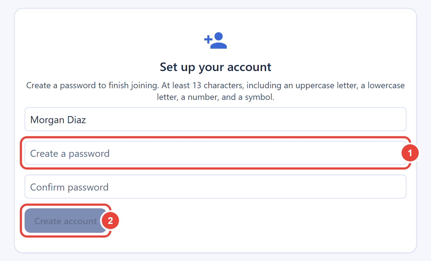 The invitation acceptance page titled Set up your account, asking the new user to create a password of at least 13 characters with an uppercase letter, a lowercase letter, a number, and a symbol. Callout 1 marks the create a password field. Callout 2 marks the Create account button.