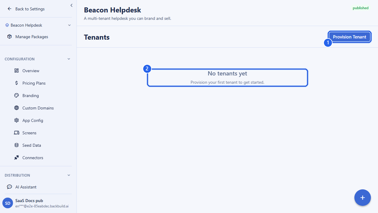 The Tenants screen in the builder workspace. Callout 1 marks the Provision Tenant action. Callout 2 marks the roster area where every tenant you own is listed and can be opened. Shown here before any tenant is provisioned.